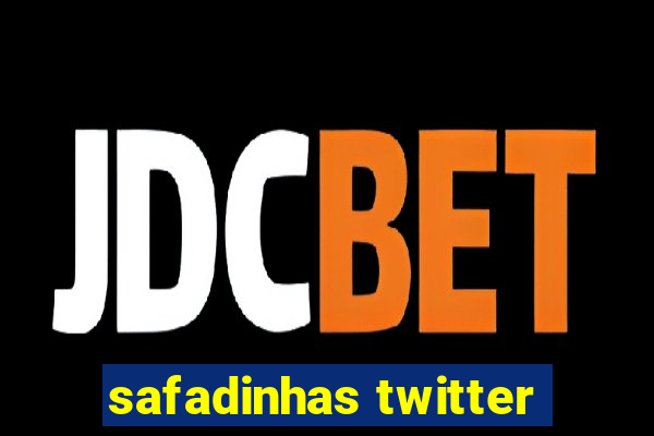 safadinhas twitter